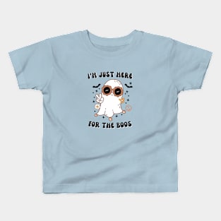 I'm Just Here For The Boos Kids T-Shirt